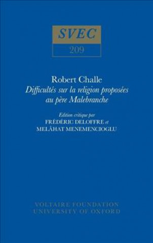 Kniha Difficultes sur la religion proposees au pere Malebranche Robert Challe