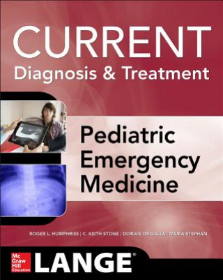Carte LANGE Current Diagnosis and Treatment Pediatric Emergency Medicine Roger Humphries