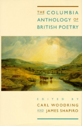Carte Columbia Anthology of British Poetry Carl Woodring