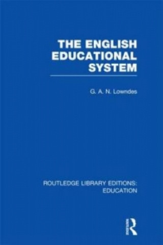 Knjiga English Educational System G. A. N. Lowndes