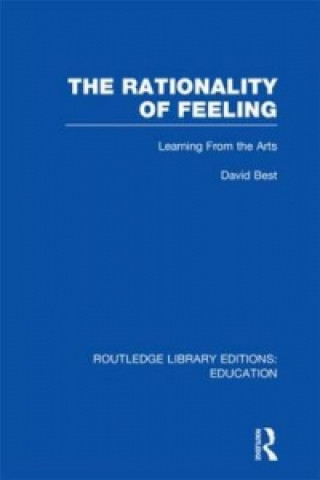 Kniha Rationality of Feeling (RLE Edu K) David Best