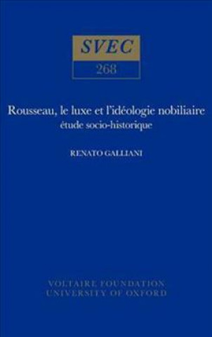 Buch Rousseau, le luxe et l'ideologie nobiliaire R. Galliani