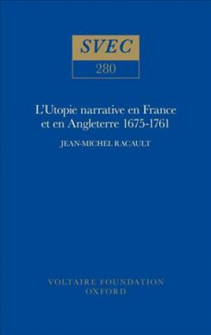Kniha L'Utopie narrative en France et en Angleterre 1675-1761 Jean-Michel Racault