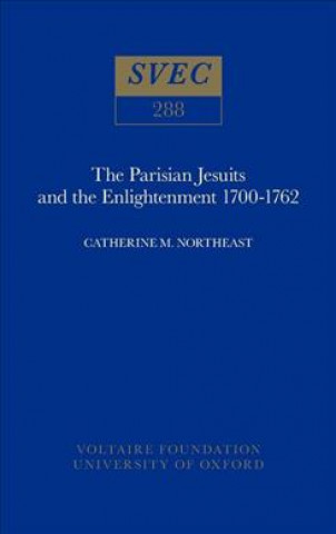 Carte Parisian Jesuits and the Enlightenment 1700-1762 Caroline Northeast