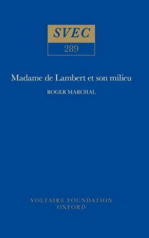 Könyv Madame de Lambert et Son Milieu Roger Marchal