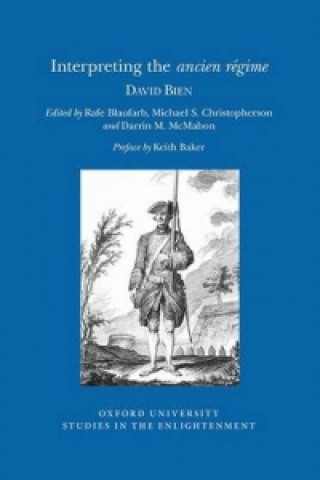 Buch Interpreting the Ancien Regime David Bien