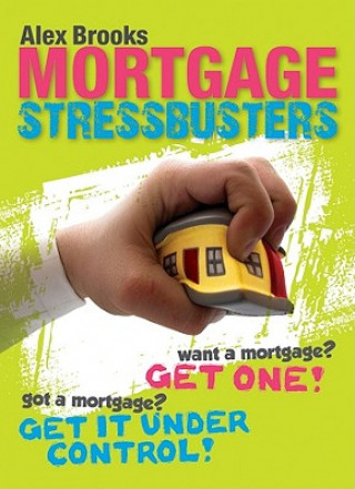 Buch Mortgage Stressbusters Alex Brooks