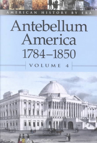 Kniha Antebelleum America 1784-1850 