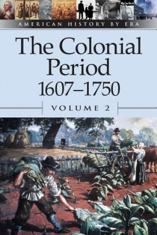 Kniha Colonial Period 1607-1750 Brenda Stalcup