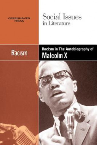 Kniha Racism in the Autobiography of Malcolm X Candice Mancini