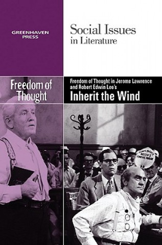 Książka Freedom of Thought in Jerome Lawrence and Robert Edwin Lee's Inherit the Wind 