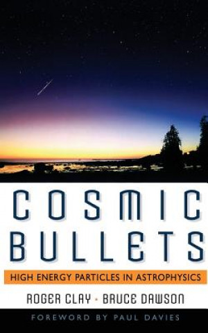 Knjiga Cosmic Bullets Roger Clay