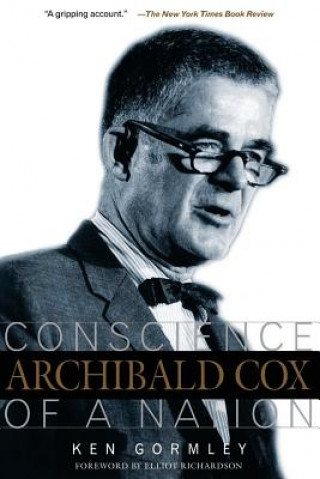 Kniha Archibald Cox Ken Gormley