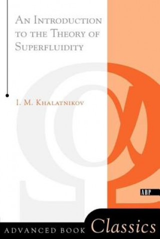 Knjiga Introduction To The Theory Of Superfluidity I.M. Khalatnikov