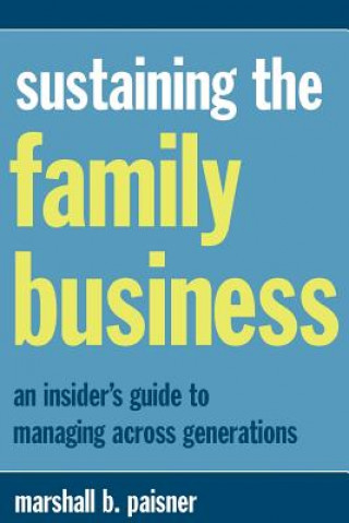 Book Sustaining The Family Business Marshall B. Paisner