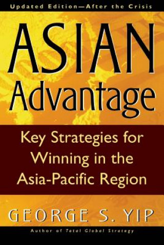 Kniha Asian Advantage George S. Yip