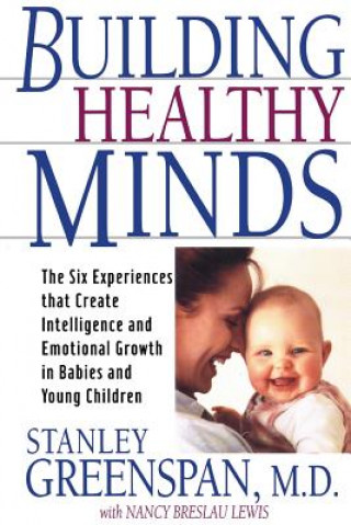Kniha Building Healthy Minds Stanley I. Greenspan