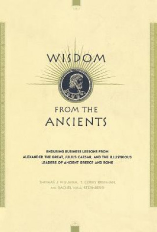 Kniha Wisdom From The Ancients T. Corey Brennan