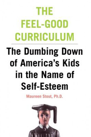 Kniha Feel-Good Curriculum Maureen Stout