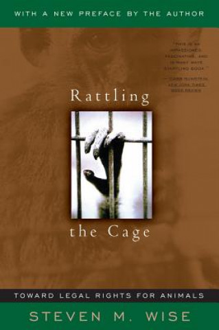 Kniha Rattling The Cage Steven Wise