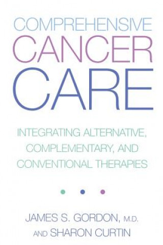 Könyv Comprehensive Cancer Care Gordon James