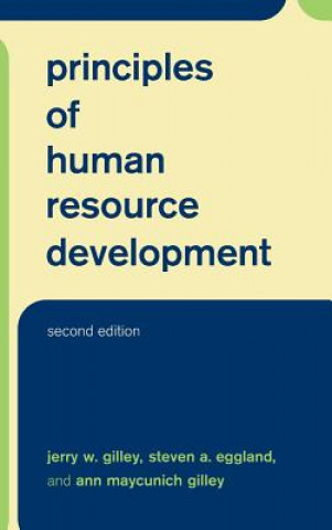 Könyv Principles Of Human Resource Development Jerry W. Gilley
