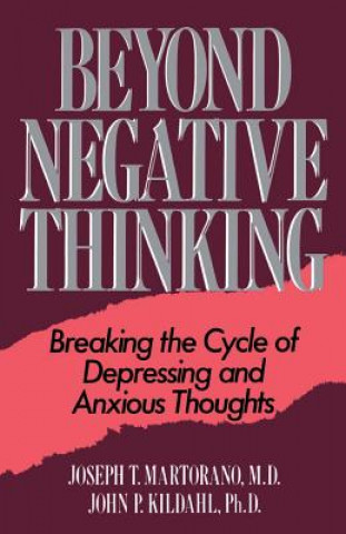 Knjiga Beyond Negative Thinking Joseph T. Martorano