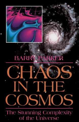 Kniha Chaos In The Cosmos Barry Parker