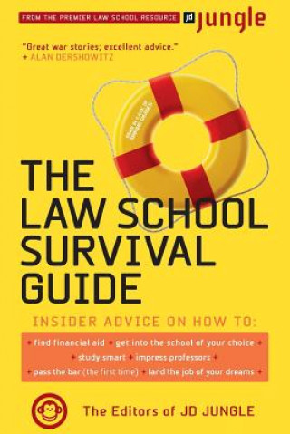 Carte Jd Jungle Law School Survival Guide Editors of JD Jungle
