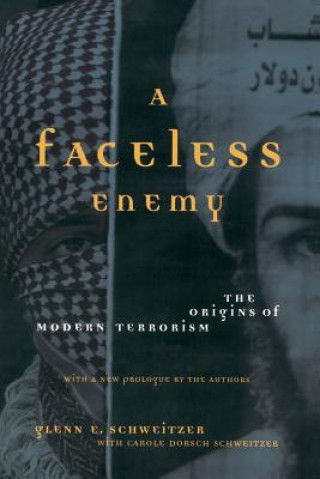 Knjiga Faceless Enemy Carole Dorsch Schweitzer