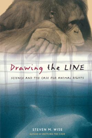 Carte Drawing the Line Steven M. Wise