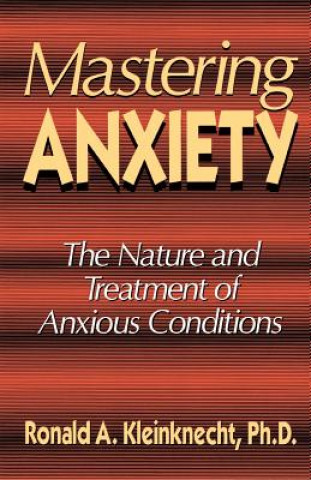 Kniha Mastering Anxiety Ronald A. Kleinknecht