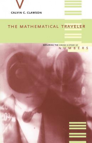 Könyv Mathematical Traveler Calvin C. Clawson