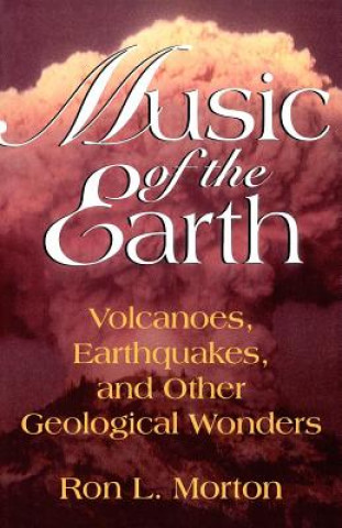 Książka Music Of The Earth Ron L. Morton