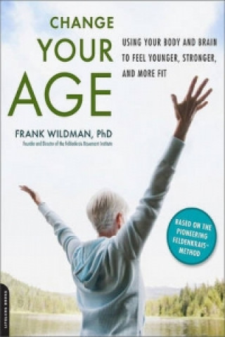 Kniha Change Your Age Frank Wildman