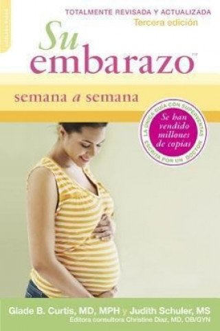 Libro Su Embarazo Semana a Semana Glade B. Curtis