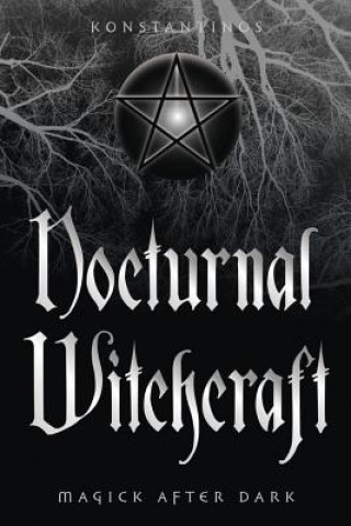 Книга Nocturnal Witchcraft Konstantinos