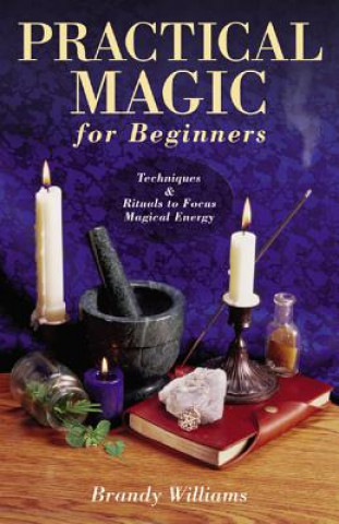 Книга Practical Magic for Beginners Brandy Williams