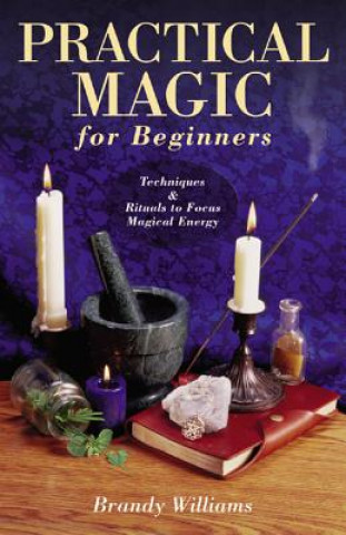 Książka Practical Magic for Beginners Brandy Williams