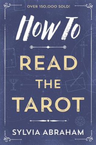 Kniha How to Read the Tarot Sylvia Abraham