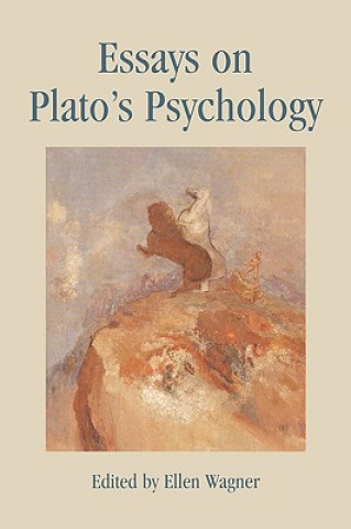Kniha Essays on Plato's Psychology Ellen Wagner