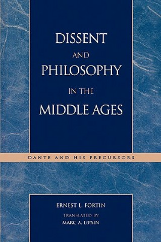 Carte Dissent and Philosophy in the Middle Ages Ernest L. Fortin