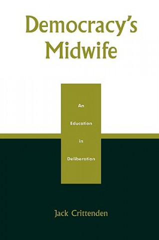 Livre Democracy's Midwife Jack Crittenden