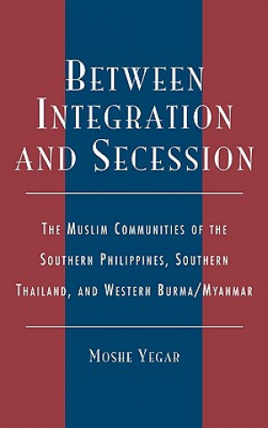 Könyv Between Integration and Secession Moshe Yegar
