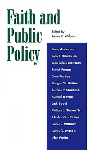 Könyv Faith and Public Policy James R. Wilburn