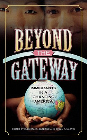Kniha Beyond the Gateway Elzbieta M. Dr Gozdziak