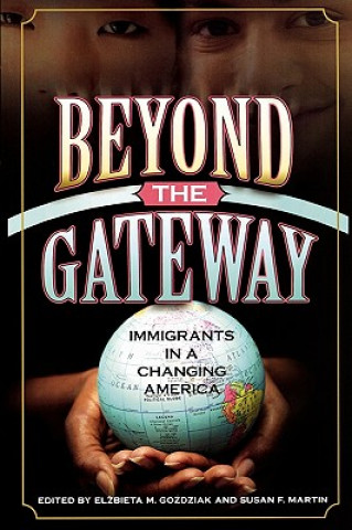 Knjiga Beyond the Gateway Elzbieta M. Dr Gozdziak