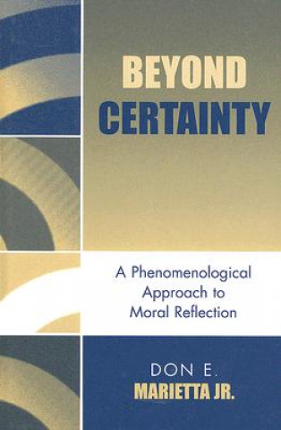 Knjiga Beyond Certainty Don Marietta