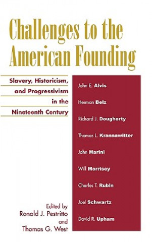 Kniha Challenges to the American Founding Ronald J. Pestritto