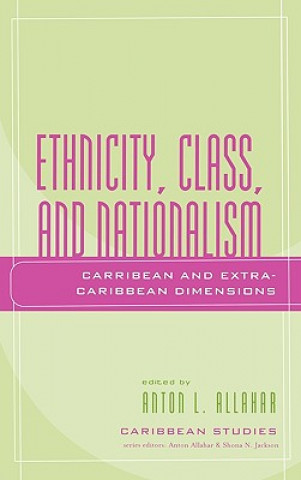 Βιβλίο Ethnicity, Class, and Nationalism Anton L. Allahar